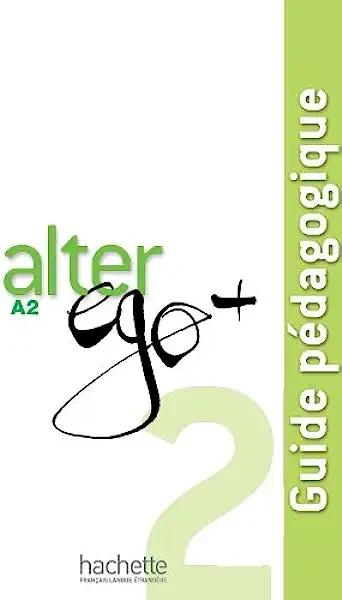 Alter ego 2 - Guide pédagogique (A2) - Click to enlarge picture.